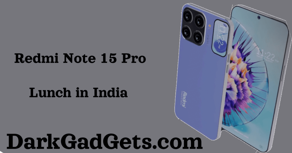 Xiaomi Redmi Note 15 Pro Full Specifications, Price and features