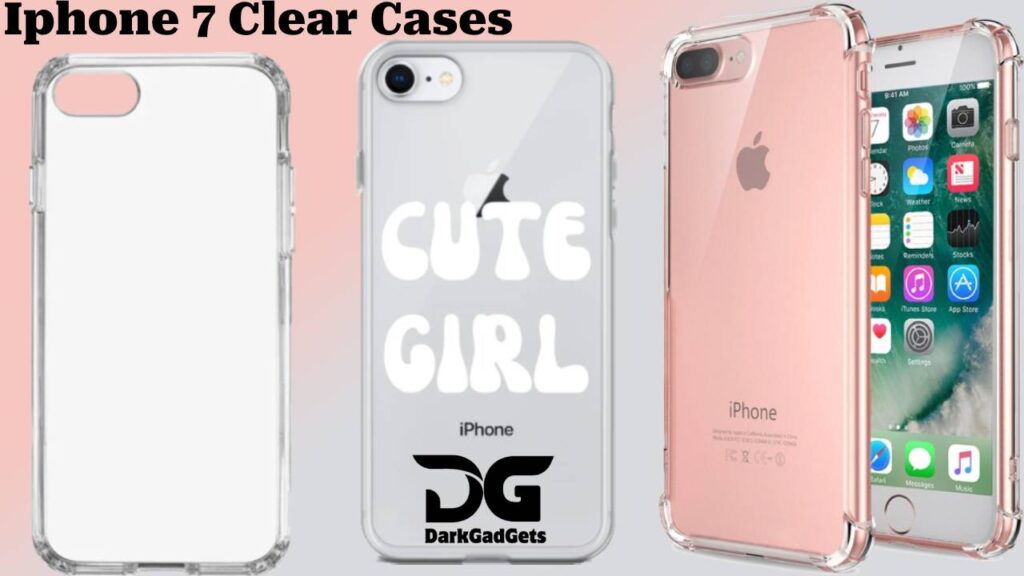 Iphone 7 Clear Cases