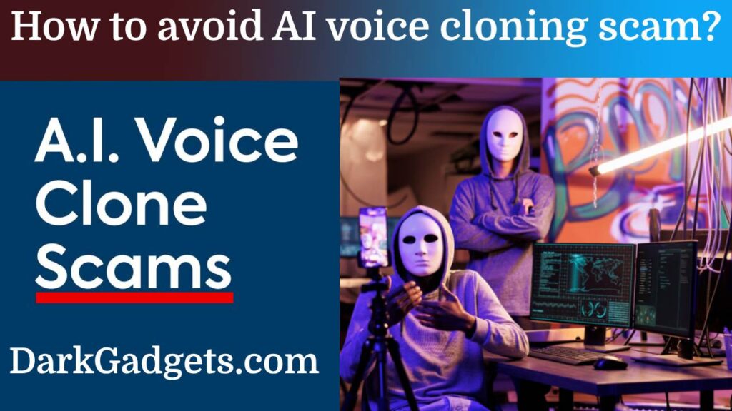 How to Protect Yourself from AI Voice Cloning Scams