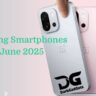 Smartphones to be launched in June 2025 – Upcoming Smartphones In June 2025