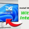 Best 4 Methods to Install Windows 11 Without Internet