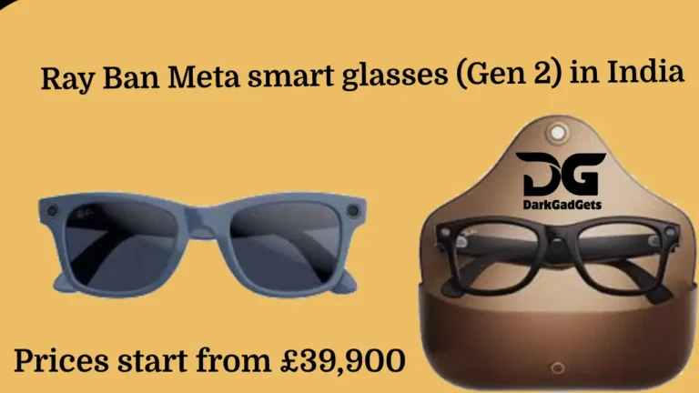 Ray Ban Meta Smart Glasses Launch in India at ₹39,900 | AI Features & Upgrades
