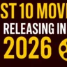Best 10 Movies Releasing in January 2026: Complete List and Details
