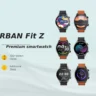 URBAN Fit Z premium smartwatch launched in India, with Bluetooth calling and powerful features